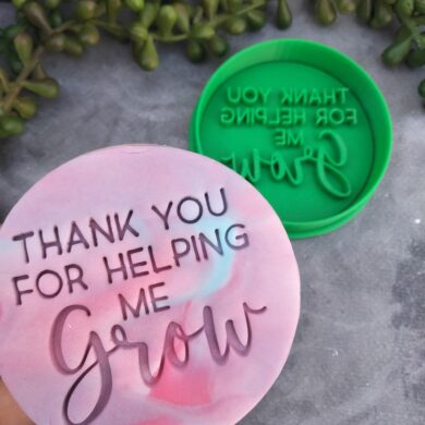 Thank you for helping me Grow / Teachers Gift Fondant Embosser Stamp and Cookie Cutter