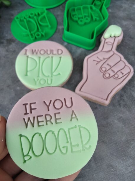 If you were a Booger I would Pick you - Cookie Cutter and Fondant Stamp Embosser 6 Piece Set - Valentines Day