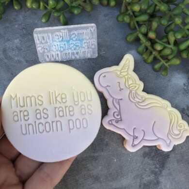 Mums like you are as rare as unicorn poo - text stamp for Cookie Fondant
