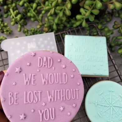 Dad we would be lost without you Fondant Cookie Stamp with Raised Detail Fathers Day
