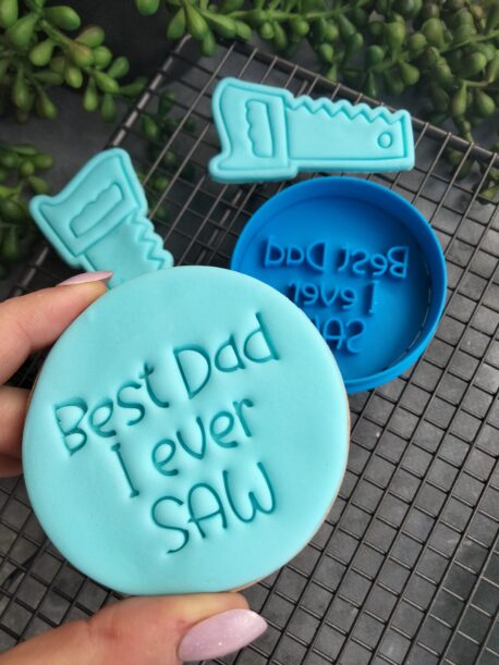 Best Dad I ever SAW Cookie Fondant Embosser and Cookie Cutter - Fathers Day