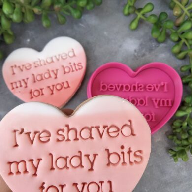 I've shaved my lady bits for you Cookie Fondant Stamp Embosser and Cookie Cutter – Valentines Day