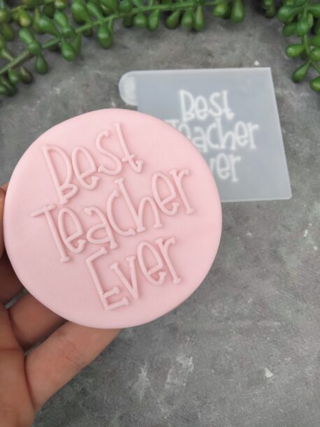 Best Teacher Ever Fondant Cookie Stamp with Raised Detail Set