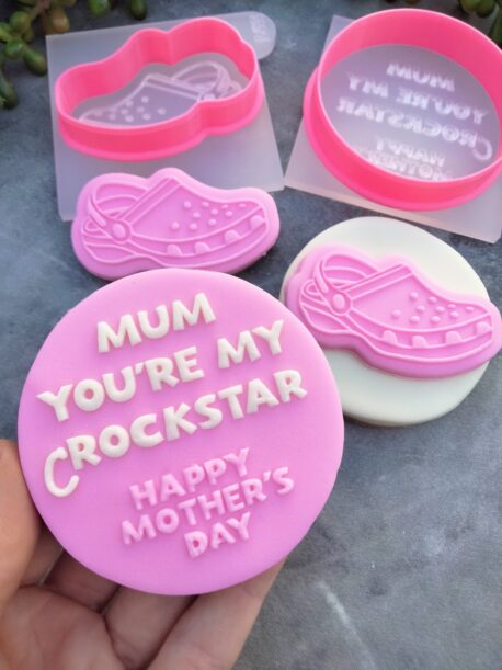 Mum you're my Crockstar Happy Mother's Day Set Fondant Cookie Stamp with Raised Detail Croc Shoe Cookie Cutter Mother's Day Pun